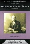 Ilk Kürt Gazetesi Kurdıstan\'ı Yayımlayan Abdurrahman Bedirhan (ISBN: 9789756278307)