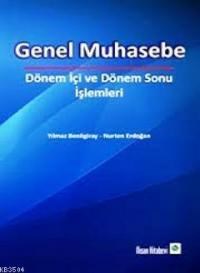 Genel Muhasebe - Dönem Içi ve Dönem Sonu Muhasebe Işlemleri (ISBN: 9789756428580)