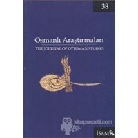 Osmanlı Araştırmaları - The Journal of Ottoman Studies Sayı: 38 - Kolektif 3990000009258