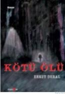 Kötü Ölü (ISBN: 9789756287231)