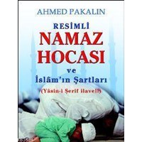 Resimli Namaz Hocası ve İslâm'ın Şartları (ISBN: 1000883103789)