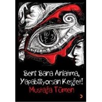 Beni Bana Anlatma, Yapabiliyorsan Keşfet! (ISBN: 9786051278971)