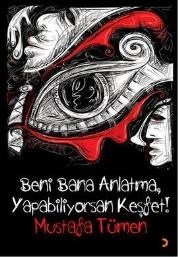 Beni Bana Anlatma, Yapabiliyorsan Keşfet! (ISBN: 9786051278971)