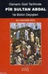 Osmanlı Gizli Tarihinde Pir Sultan Abdal ve Bütün Deyişleri (ISBN: 9789944137867)