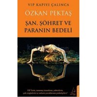 Şan, Şöhret ve Paranın Bedeli (ISBN: 9786055151478)