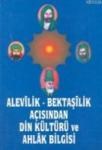 Alevilik - Bektaşilik Açısından Din Kültürü ve Ahlak Bilgisi (ISBN: 9789757902348)