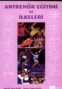 Antrenör Eğitimi ve Ilkeleri (ISBN: 9789758640096)