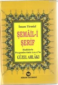 Peygamberimizin Güzel Ahlakı (şemail-şerif) (ISBN: 3002678100499)