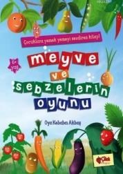 Meyve ve Sebzelerin Oyunu (ISBN: 9786051182308)