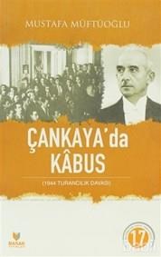 Milli Şef Döneminde Çankaya’da Kabus 3 Mayıs 1944 (ISBN: 9789758864263)