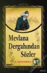 Mevlana Dergahından Sözler (2012)