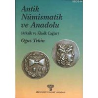 Antik Nümizmatik ve Anadolu (ISBN: 2000872010049)
