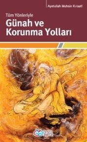 Tüm Yönleriyle Günah ve Korunma Yolları (ISBN: 9786058704695)