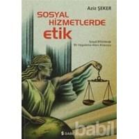 Sosyal Hizmetlerde Etik (ISBN: 9789944705127)