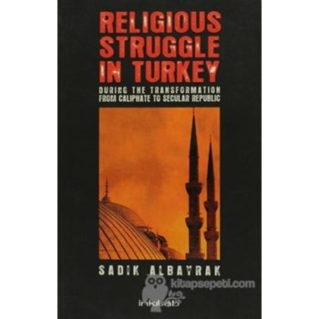 Religious Struggle In Turkey (ISBN: 9786054194339)