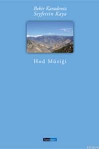 Hod Müziği ve Türküleri (ISBN: 9786055825141)