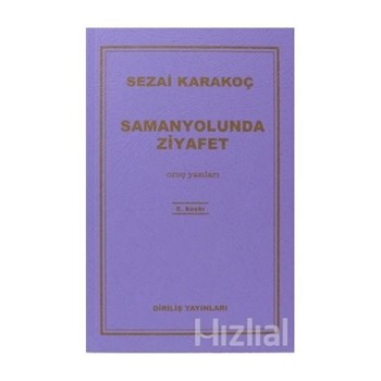 Samanyolunda Ziyafet - Sezai Karakoç 3990000012603