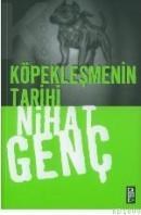 Köpekleşmenin Tarihi (ISBN: 9799757991273)