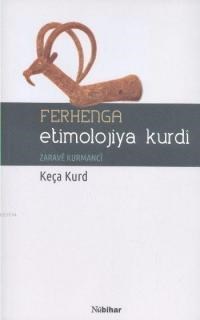 Ferhenga Etimolojiya Kurdi (ISBN: 9786055402877)