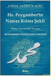 Hadislerle Hz. Peygamberin Namaz Kılma Şekli (1.hmr) (ISBN: 1000883103539)
