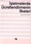 Işletmelerde Ücretlendirmenin Ilkeleri (ISBN: 9799758431907)