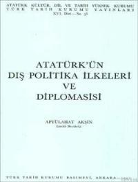 Atatürk'ün Dış Politika İlkeleri ve Diplomasisi (ISBN: 9789751603927)