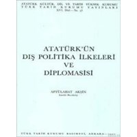 Atatürk'ün Dış Politika İlkeleri ve Diplomasisi (ISBN: 9789751603927)