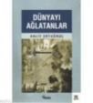 Nesil Yayınları Dünyayı Ağlatanlar (ISBN: 9799758499488)
