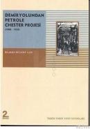 Demiryolundan Petrole Chester Projesi (ISBN: 9799753331219)