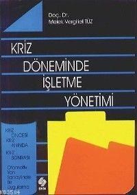 Kriz Döneminde İşletme Yönetimi (ISBN: 1001464100099)