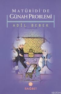 Matüridi'de Günah Problemi (ISBN: 3000545100179)