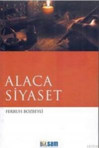 Alaca Siyaset (ISBN: 9786056352614)