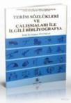 Terim Sözlükleri ve Çalışmaları Ile Ilgili Bibliyografya (ISBN: 3003562103377)