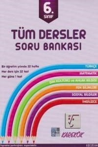 6. Sınıf Tüm Dersler Soru Bankası (ISBN: 9786059959537)