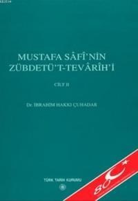 Mustafa Sâfî'nin Zübdetü't-Tevarih'i (Cilt 2) (ISBN: 9789751616697)