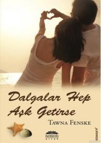 Dalgalar Hep Aşk Getirse (ISBN: 9786055395872)
