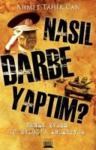Nasıl Darbe Yaptım (ISBN: 9786054447282)