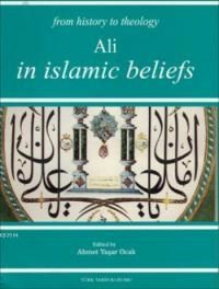 From History The Theology Ali In Islamic Beliefs (ISBN: 9789751618347) (ISBN: 9789751618347)