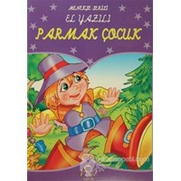 Menekşe Serisi El Yazılı : Parmak Çocuk (ISBN: 9786059045742)