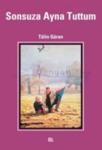 Sonsuza Ayna Tuttum (ISBN: 9786058704817)