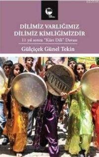 Dilimiz Varlığımız Dilimiz Kimliğimizdir (ISBN: 9789753442114)