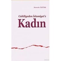 Cahiliyeden İslamiyet'e Kadın (ISBN: 3001165100079)