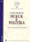 Uluslararası Hukuk ve Politika Sayı: 30 (ISBN: 9771305520074)