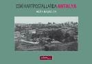 Eski Kartpostallarda Antalya (ISBN: 9789605396177)