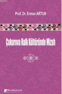 Çukurova Halk Kültüründe Mizah - Erman Artun 9789754454730