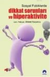 Sosyal Fobiklerde Dikkat Sorunları ve Hiperaktivite (ISBN: 9786056285509)