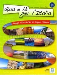 Qua e là Per l\'Italia+CD Viaggio Attraverso le Regioni Italiane B1-C1 (ISBN: 9788861820371)