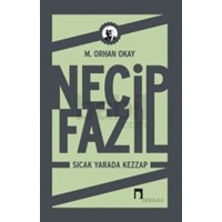 Necip Fazıl: Sıcak Yarada Kezzap (ISBN: 9789759955267)