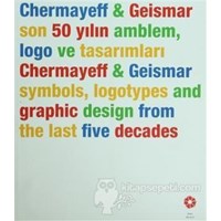 Chermayeff & Geismar: Son 50 Yılın Amblem, Logo ve Tasarımları Symbols, Logotypes and Graphic Design From the Last Five Decades - Kolektif 39900000096