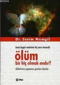 Ölüm Bir Hiç Olmakmıdır (ISBN: 3002195101039)